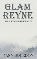 Glam REYNE: Surface changeante 2322266183 Book Cover