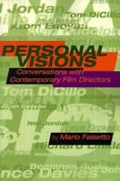 Personal Visions: Conversations With Contemporary Film Directors 1879505517 Book Cover