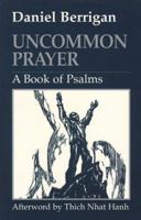 Uncommon Prayer: A Book of Psalms 1570751935 Book Cover
