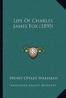 Life Of Charles James Fox 116603674X Book Cover