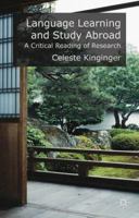 Language Learning and Study Abroad: A Critical Reading of Research 0230549241 Book Cover