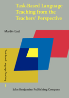 Task-Based Language Teaching from the Teachers' Perspective 9027207224 Book Cover