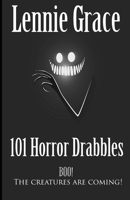 101 Horror Drabbles: A collection of 100 Word Horror Stories B09C1FRFYC Book Cover