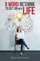 9 Word Rethink to Get on with Life 1982215771 Book Cover