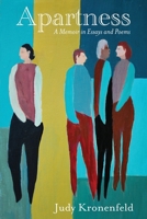 Apartness: A Memoir in Essays and Poems: A Memoir in Essays and Poems B0DQB95LGC Book Cover