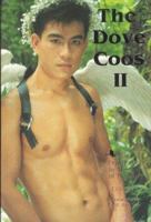 The Dove Coos II: Gay Experiences by the Men of Thailand 0942777093 Book Cover