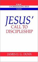 Jesus' Call to Discipleship (Understanding Jesus Today) 052142481X Book Cover