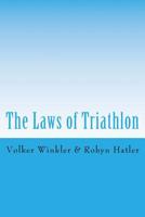 The Laws of Triathlon 1540793958 Book Cover