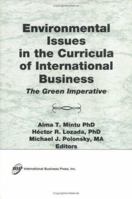 Environmental Issues in the Curricula of International Business: The Green Imperative 1560244674 Book Cover