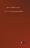 Travels in South Kensington (The Aesthetic movement & the arts and crafts movement) 150053823X Book Cover