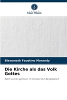 Die Kirche als das Volk Gottes: Nach Lumen gentium im Kontext von Bangladesch 6204079115 Book Cover