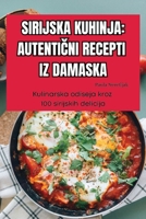 Kuchnia Syryjska Autentyczne Przepisy Z Damaszku 1835938434 Book Cover