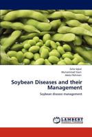 Soybean Diseases and their Management 3847349597 Book Cover