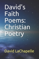 David's Faith Poems: Christian Poetry B083XTGHCD Book Cover