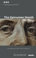 The Epicurean Month: On Money: The Philosophical Life Series B0GW5JMW58 Book Cover