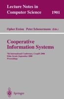 Cooperative Information Systems: 7th International Conference, CoopIS 2000 Eilat, Israel, September 6-8, 2000 Proceedings (Lecture Notes in Computer Science) B007RD2S4O Book Cover