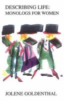 Describing Life: Monologs for Women 0978908708 Book Cover