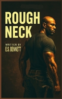 Rough Neck: The Gang Buster B0FS929CHC Book Cover