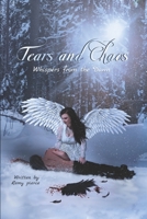 Tears And Chaos Whispers From The Dawn B0B19XLJYG Book Cover