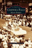 Chippewa Falls: Main Street 0738533548 Book Cover
