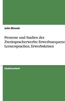 Prozesse Und Stadien Des Zweitspracherwerbs: Erwerbssequenzen, Lernersprachen, Erwerbskrisen 3640516060 Book Cover