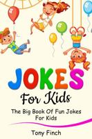 Jokes for Kids : The Big Book of Fun Jokes for Kids 1761035975 Book Cover