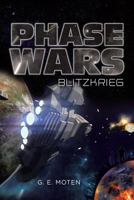 Phase Wars: Blitzkrieg 1640826734 Book Cover