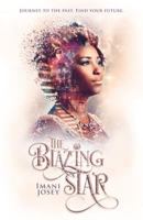 The Blazing Star 1634895363 Book Cover