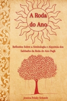 A Roda Do Ano (Portuguese Edition) 6526615813 Book Cover