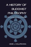 History of Buddhist Philosophy: Continuities and Discontinuities (National Foreign Language Center Technical Reports) 0824814029 Book Cover