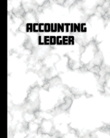 Accounting Ledger: Simple Accounting Ledger for Bookkeeping | Record Income and Expenses Payment And Track Log Book 165814435X Book Cover