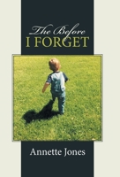 The Before I Forget 151272159X Book Cover