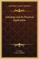 Astrology and Its Practical Application 1564598306 Book Cover