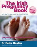 The Irish Pregnancy Book: A Guide For Expectant Mothers 1899047883 Book Cover