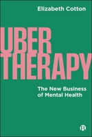 Ubertherapy: The New Business of Mental Health 1529230837 Book Cover