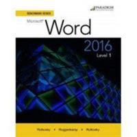 Benchmark Series: Microsoft (R) Word 2016 Level 1: Workbook 0763871559 Book Cover