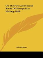 On The First And Second Kinds Of Persepolitan Writing 1164823566 Book Cover