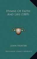 Hymns of Faith and Life 1344974333 Book Cover