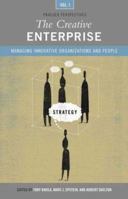 The Creative Enterprise [Three Volumes]: Managing Innovative Organizations and People 0275986853 Book Cover