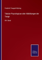 Tabular Psycologicae oder Abbildungen der Tange: XIV. Band 3375000189 Book Cover