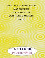 Operation and production Management- Objective type questions and Answers Part-II 1720801118 Book Cover