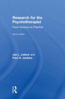 Research for the Psychotherapist: From Science to Practice 0415952263 Book Cover