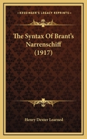The Syntax of Brant's Narrenschiff (Classic Reprint) 0548615853 Book Cover