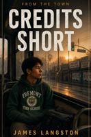 Credits Short: From The Town B0H1N8RP6P Book Cover
