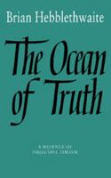 The Ocean of Truth: A Defence of Objective Theism 0521359759 Book Cover