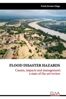 Flood Disaster Hazards: Causes, Impacts and Management: A State-Of-The-Art Review 1636481337 Book Cover