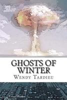 Ghosts of Winter: The Nameless Threat 1500299677 Book Cover