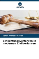 Schlichtungsverfahren in modernen Zivilverfahren (German Edition) 620785814X Book Cover