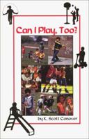 Can I Play, Too? 1882792696 Book Cover