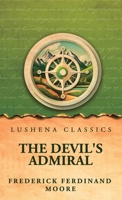 The Devil's Admiral (Large Print Edition) 1517699177 Book Cover